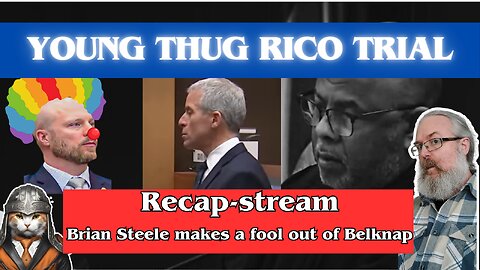 Young Thug RICO-trial. Day 27-28 recap, part 2.