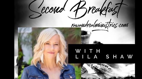 Second Breakfast with Lila Shaw