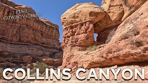 Collins Canyon [Plus Cowboy Camp] - Grand Gulch ISA Complex