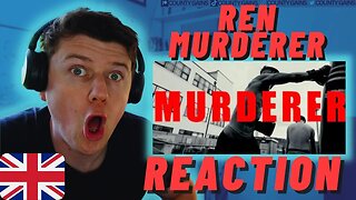 Ren - Murderer - IRISH REACTION - REN A GENIUS!!