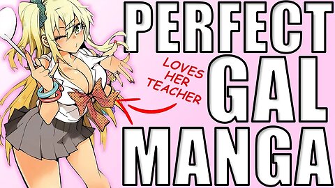 This Gal SEDUCED Her TEACHER!?! - Gal Gohan