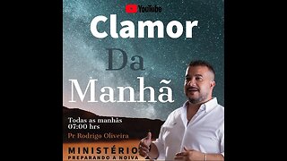 Clamor da Manhã 04/04 Pr Rodrigo Oliveira