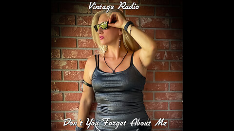Don't You Forget About Me (Simple Minds Cover) by Vintage Radio