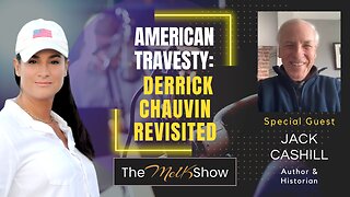 Mel K & Jack Cashill | American Travesty: Derrick Chauvin Revisited | 11-25-23