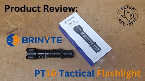 Product Review: Brinyte PT16 Tactical Flashlight