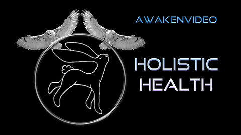 Awakenvideo - Holistic Health
