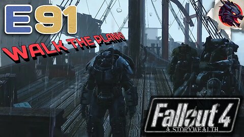 We Set Sail For Taller Waters! // Fallout 4 Survival- A StoryWealth // E91