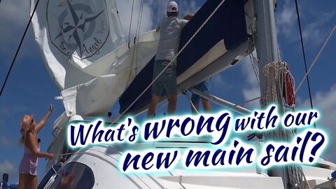 SDA63 What's Wrong with our New Main Sail?