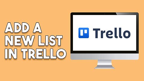 How To Add New List In Trello (Easy)