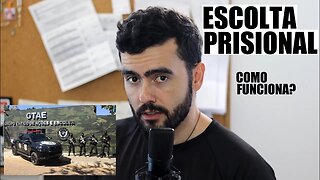 Polícia Penal - ESCOLTA PRISIONAL como funciona?