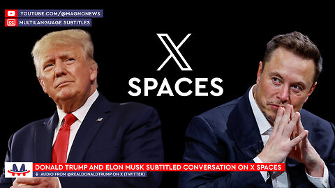 🇺🇸 Donald Trump & Elon Musk | Interview on X Spaces with Subtitles (August 12, 2024) [Spanish CC]