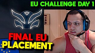 Tyler1 FINAL PLACEMENT IN EU - EU Challenge - Placements 10/10