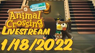 Animal Crossing // LIVESTREAM // 01/18/2022