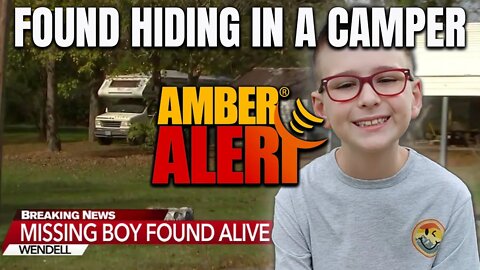 AMBER Alert UPDATE | 9-year-old Bentley Stancil FOUND HIDING IN A CAMPER | Wendell NC