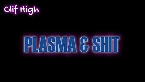CLIF HIGH - PLASMA and SH!T