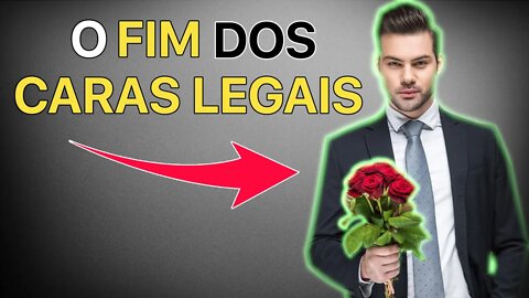 NÃO EXISTEM MAIS CARAS LEGAIS? O QUE ESTÁ ACONTECENDO COM OS HOMENS