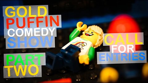 Gold Puffin Comedy Show Part 2 - Call for Entries (NOW CLOSED)