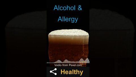 Alcohol allergy