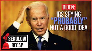 Biden Admits IRS Spy Army “Probably” Not a Good Idea