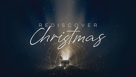 Rediscover Christmas