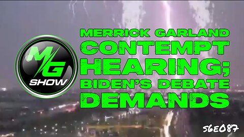 Merrick Garland Contempt Hearing; Biden's Debate Demands