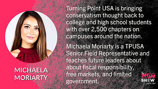 Ep. 187 - TPUSA Senior Field Rep Michaela Moriarty Cultivates Conservatism on College Campuses