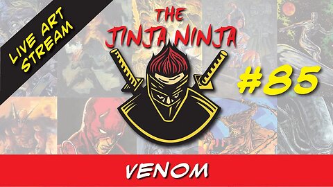 The Jinja Ninja Live Art Stream #85 VENOM