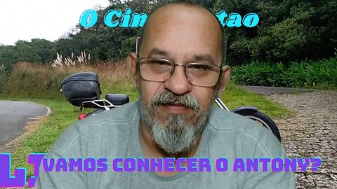 Vamos conhecer o Antony?