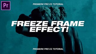 FREEZE FRAME EFFECT - Premiere Pro CC 2020 Tutorial (Music Video Effects)