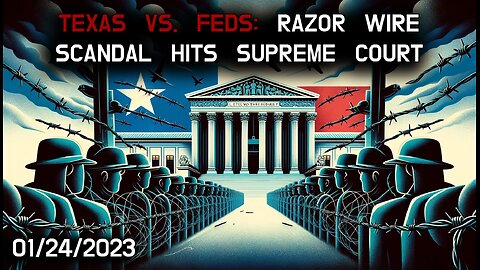 🏛️⚖️ Texas vs. Feds: Supreme Court Showdown over Razor Wire Scandal ⚖️🏛️