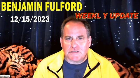 Benjamin Fulford Full Report Update December 15, 2023 - Benjamin Fulford