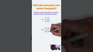 Algumas MATRIZES peculiares...|Matriz Transposta, Matriz Simétrica e Matriz antissimétrica |Matletas