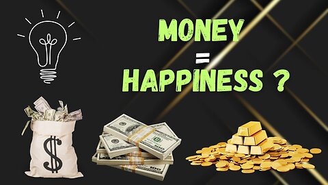 Can Money Make You Happy?