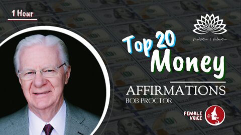 💲💎 Top 20 Bob Proctor Money Affirmations for Attracting Money and Wealth 💲 💰 [🙋🏻‍♀️ female voice]