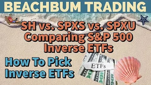 SH vs. SPXS vs. SPXU | Comparing S&P 500 Inverse ETFs | How To Pick Inverse ETFs