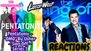 9th Performance - Pentatonix - "OMG" By Usher - Sing Off - Series 3 | REACTION!!!!