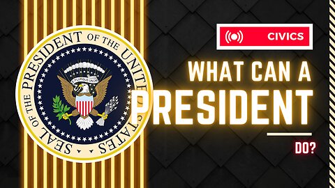 What can a President do?