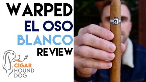 Warped El Oso Blanco Cigar Review