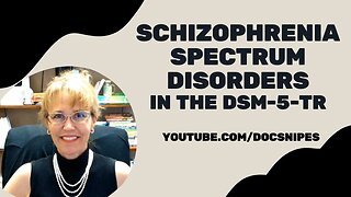 Schizophrenia Spectrum Disorder Diagnosis with DSM5-TR Changes