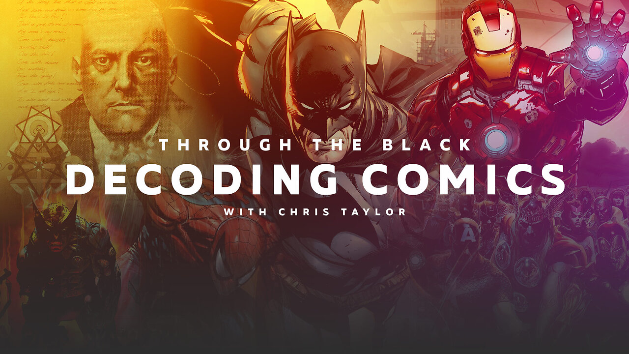 Decoding Comic Pages Decoding Comics and Superheroes Pt 2 | Through the Black with Chris Taylor