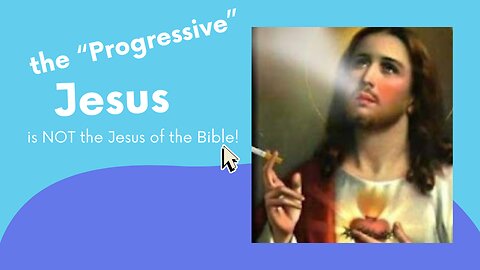 The Pseudo-Jesus of Progressive Christianity
