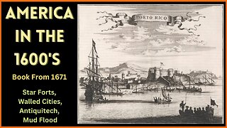 America in the 1600's Star Forts, Walled Cities, Antiquitech, Mud Flood