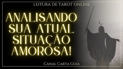 💕COMO AS CARTAS VÊEM O SEU ATUAL RELACIONAMENTO?💕 LEITURA DE TAROT ONLINE💕