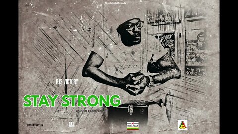 Ras Victory - Stay Strong ( Official Audio) House of Riddim Prod "World Wide Riddim"