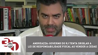 Andreazza: governo do RJ tenta driblar a lei de responsabilidade fiscal ao vender a Cedae