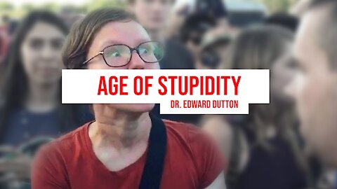 Idiocracy: Age of Stupidity with Dr. Edward Dutton / The Jolly Heretic