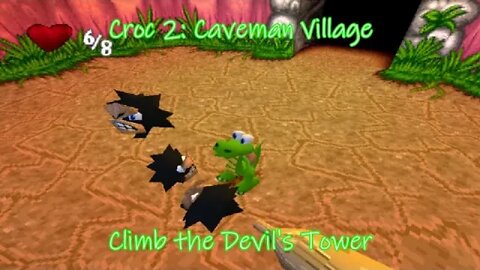 Croc 2: Caveman Village (Climb the Devil's Tower)