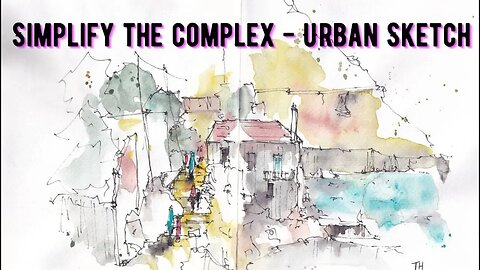 Simplifying Complexity with ink and watercolour - An Urban Sketching Tutorial