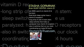 Stasha Gorminak cells in brain stem sleep switches that make us paralyzed: have vitamin D receptors