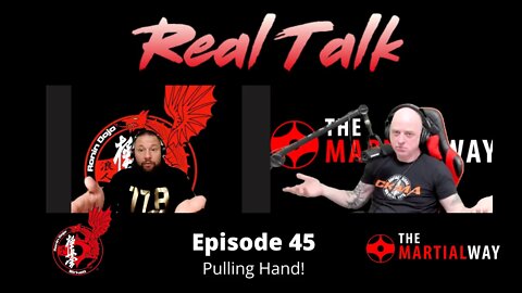 Real Talk Episode 45 - Pulling Hand!